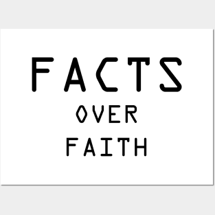 Facts over Faith Posters and Art